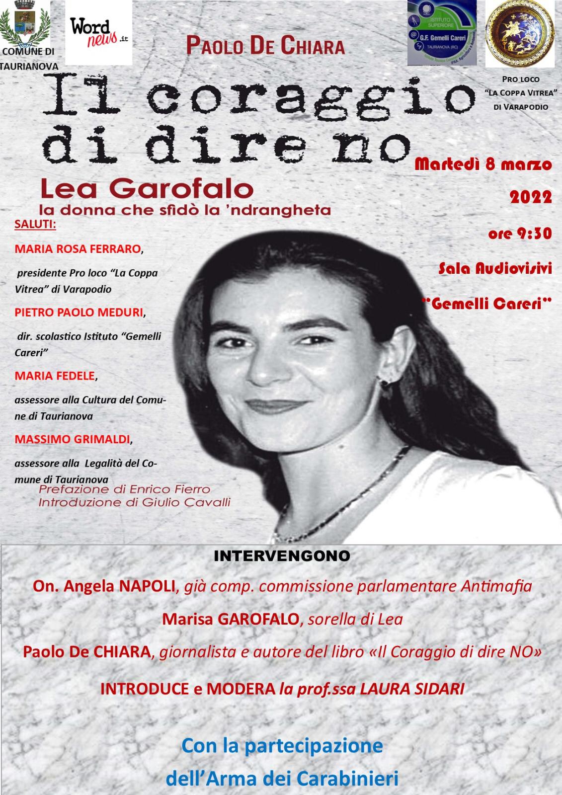 Il coraggio di dire no - Martedì 8 marzo  22 - Lea Garofalo la donna che sfidò la 'ndrangheta